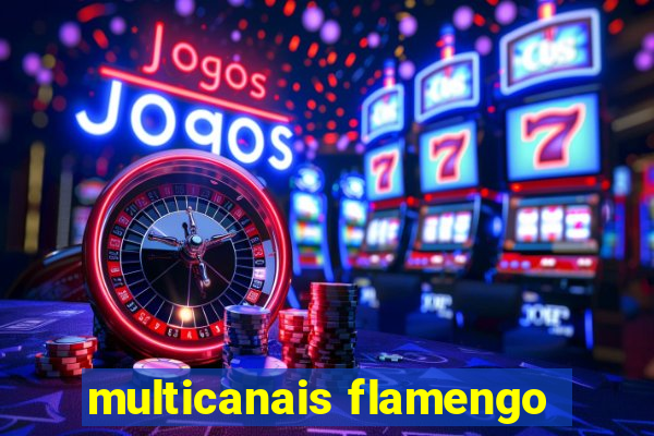 multicanais flamengo